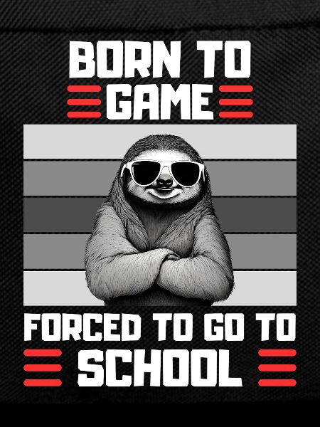 Gaming Sloth School Saying Gambler