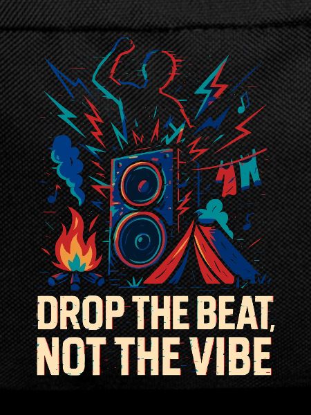 Drop the Beat, Not the Vibe