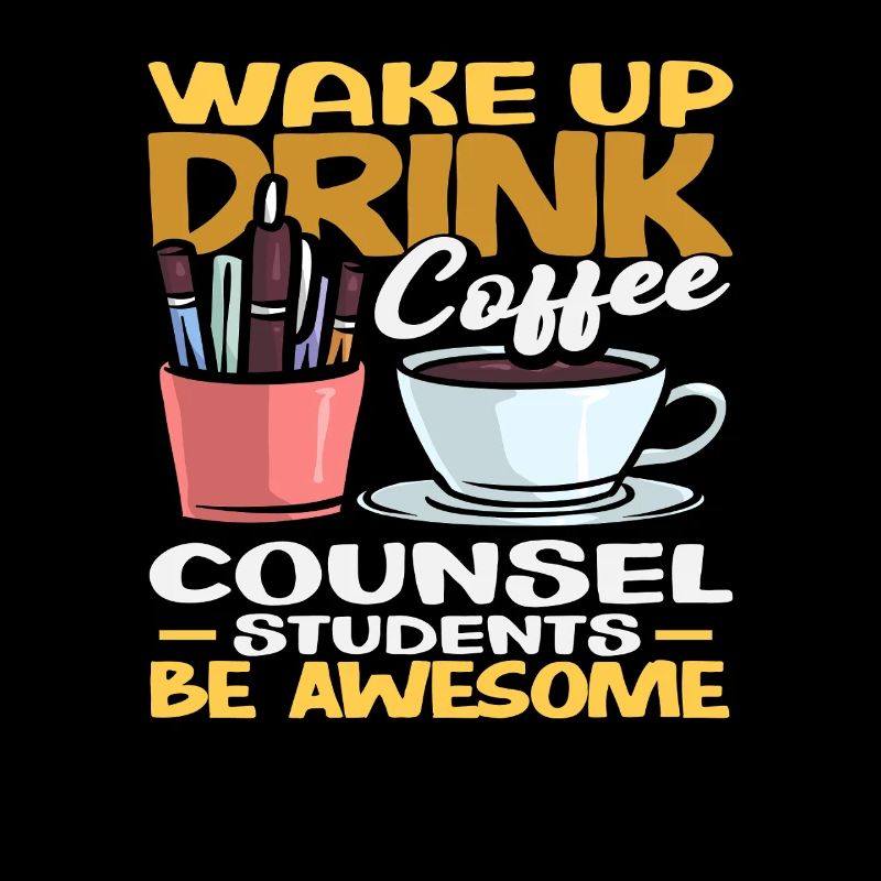 School Counselor Coffee Students Be Great