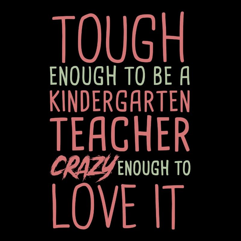 Kindergarten teacher Crazy