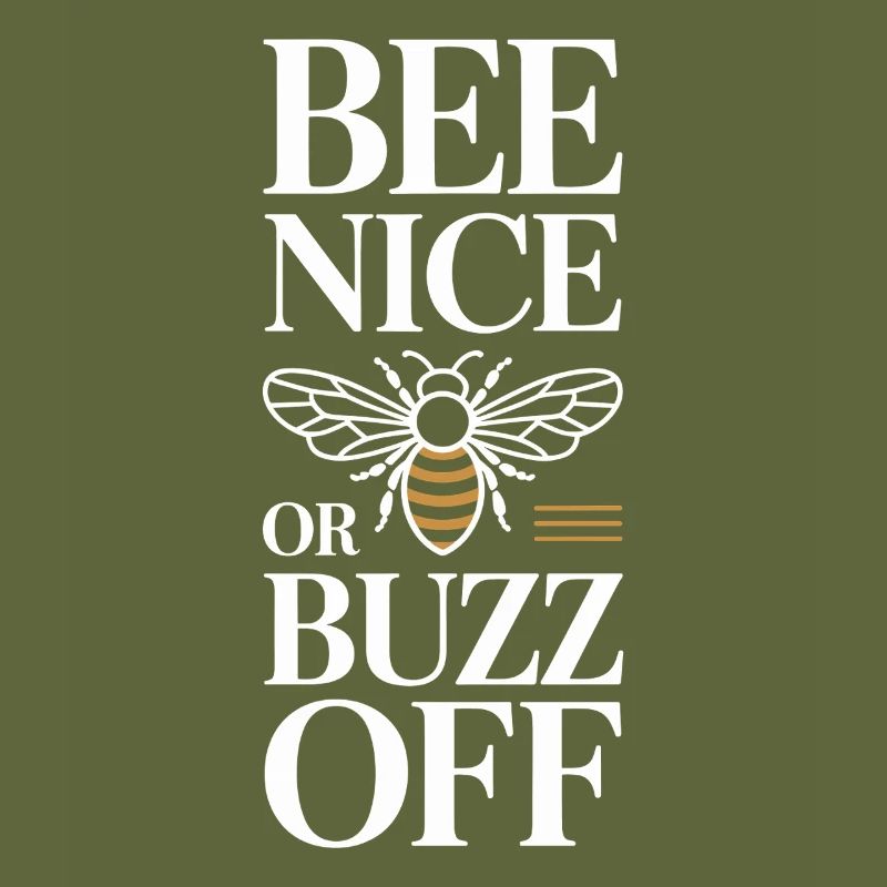 Bee Beekeeper Bee Nice Or Buzz Off Beekeeper