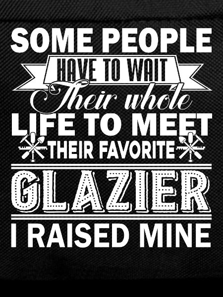 Glazier Proud Glazier Parent