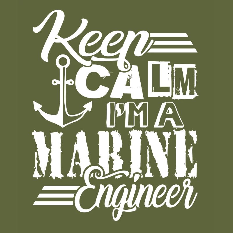 Keep calm I Am A Marine Engineer