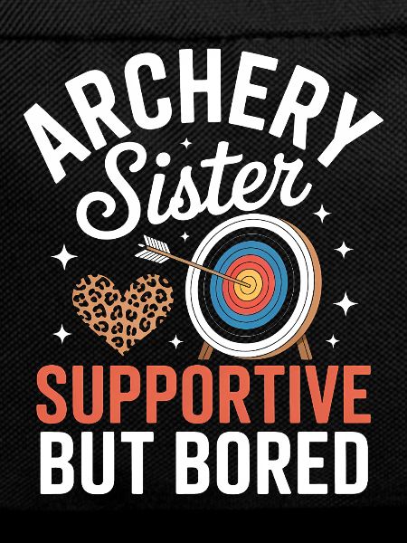 Archery saying sister archery