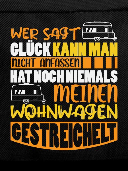 Camper Camping Wohnwagen Spruch