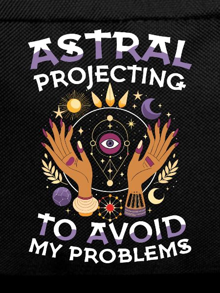 Astral projection against my problems