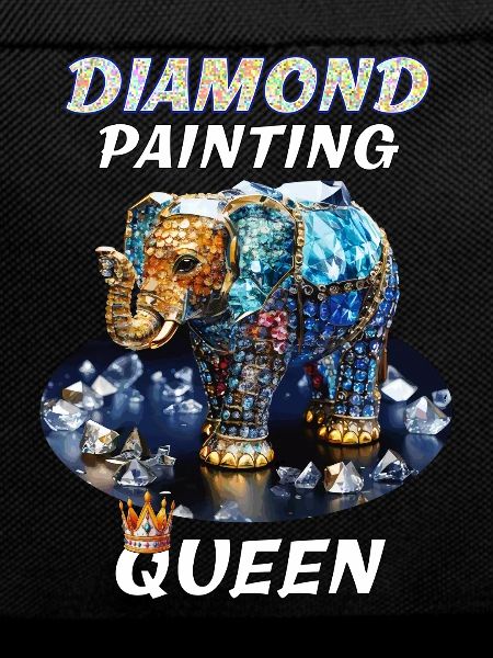 DIAMOND ELEPHANT DIAMOND PAINTING QUEEN