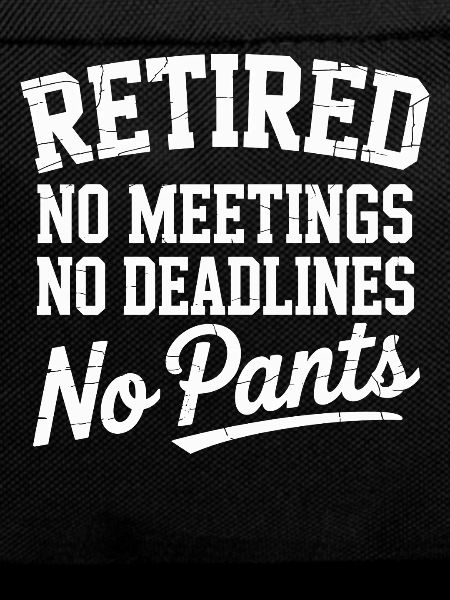 Retirement Saying with Humor