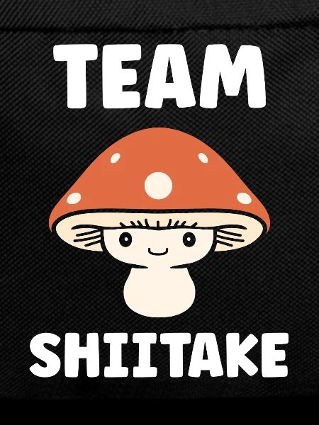 Team Shiitake Team Mushroom Fun