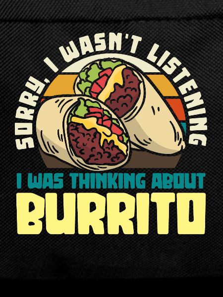 Burrito Daydreams