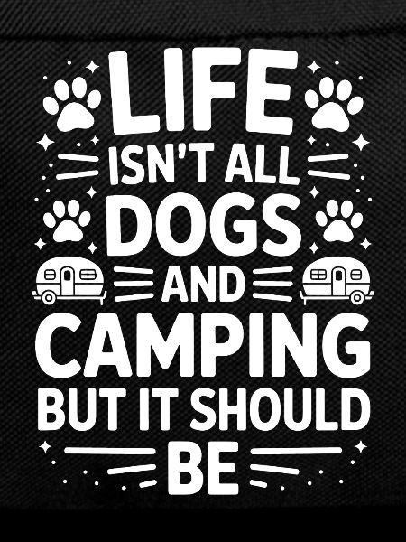 Camping Saying Dogs Funny Camping Gift