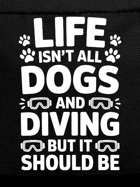 Diving Saying Dogs Funny Diving Gift