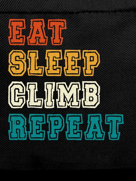 Eat Sleep Climb Repeat Design