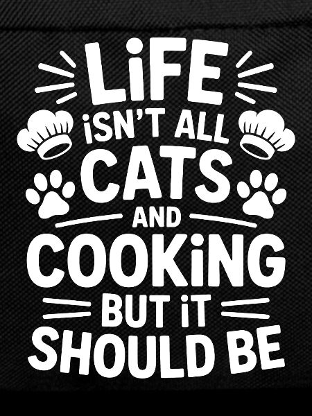 Cooking Saying Cats Funny Baking Gift