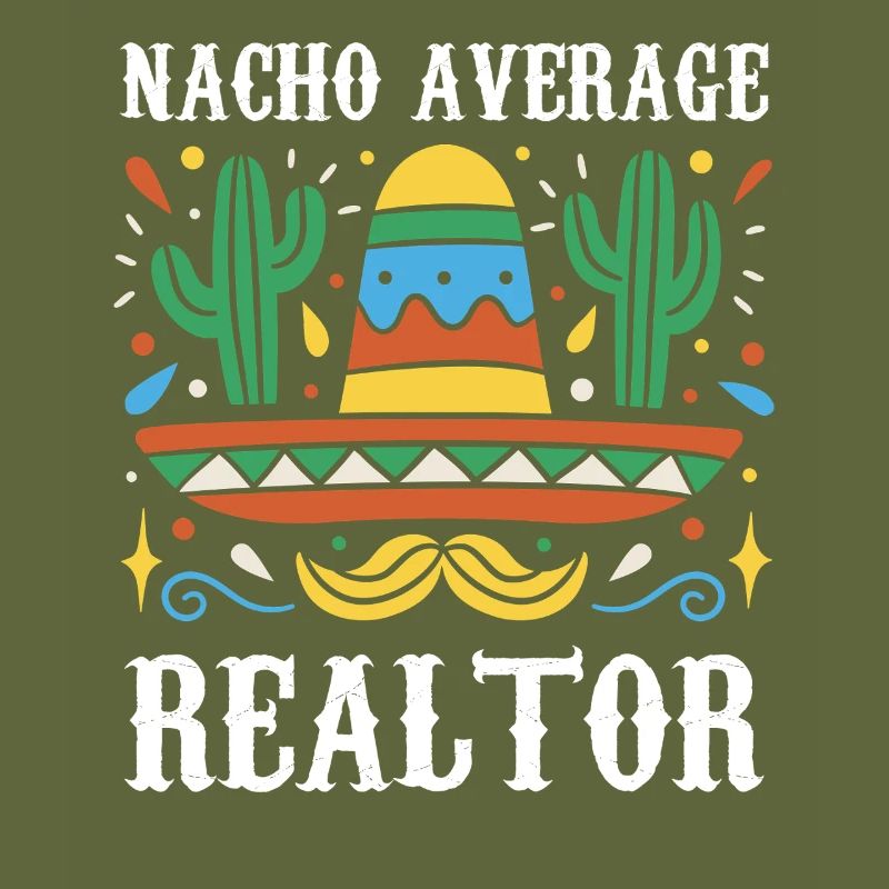 Nacho Average Realtor