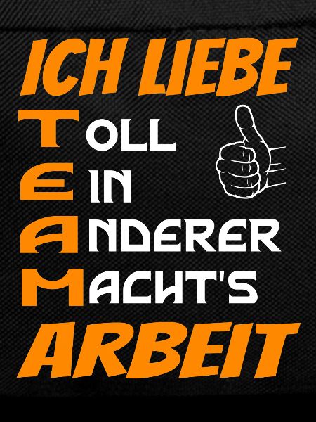 Ich liebe Teamarbeit 