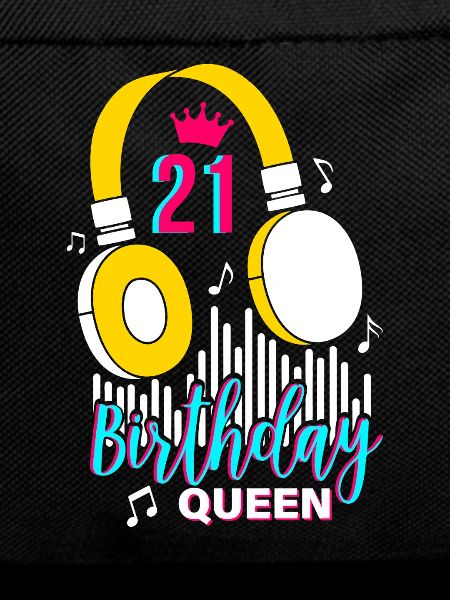 Birthday Queen 21st Birthday