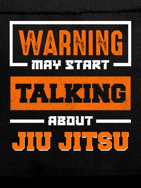 Warning Jiu Jitsu Topic of Conversation