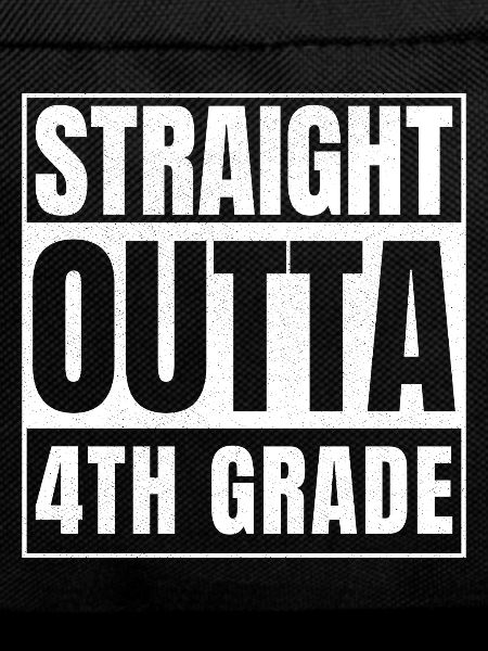 STRAIGHT OUTTA Fourth Grade