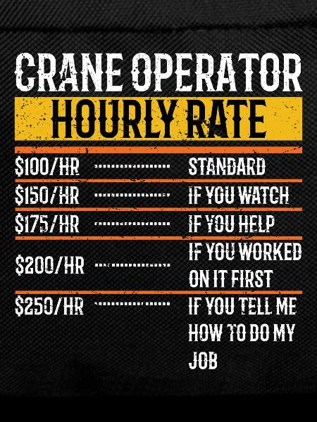 Crane Operator Hourly Rate Funny