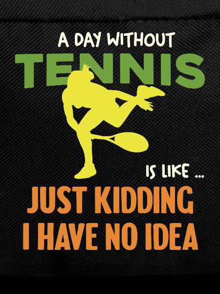 Tennis humor without idea