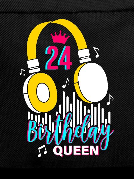 Birthday Queen 24th Birthday