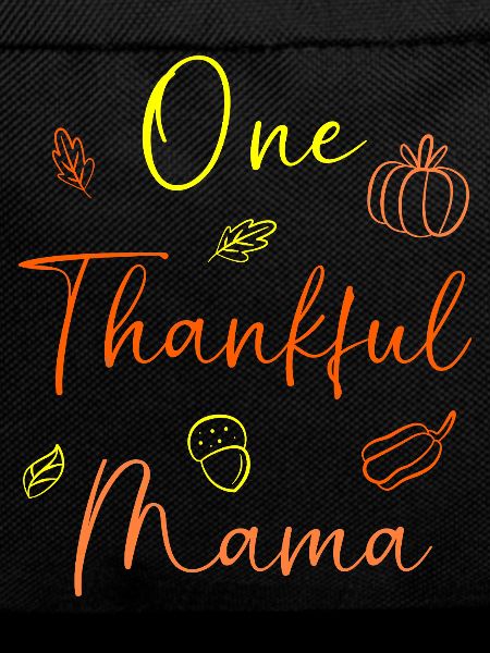 Thanksgiving Mama Mutter Oma Großmutter