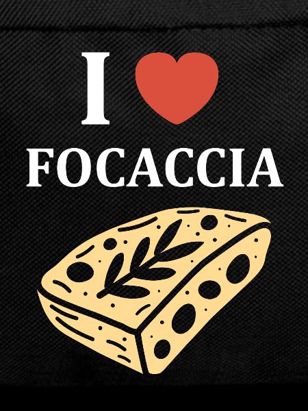 I love Focaccia