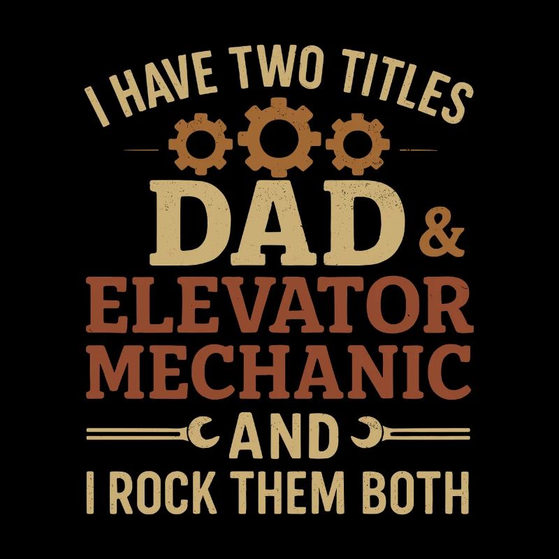 Funny Elevator Inspector Dad And Elevator Mechanic