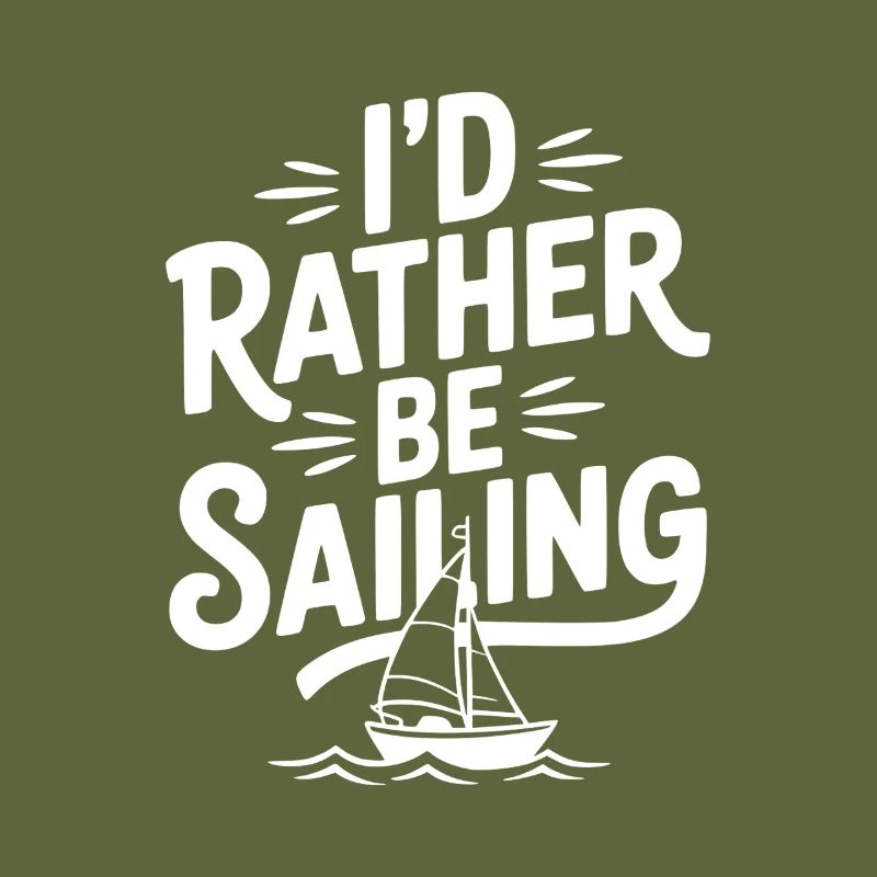 I’d Rather Be Sailing
