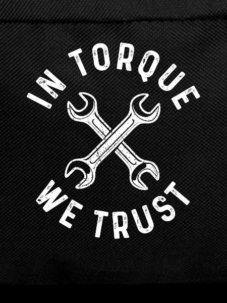 In Torque We Trust Racing Car Muscle Car