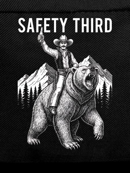Safety Third Funny Sarcastic Cowboy Safety