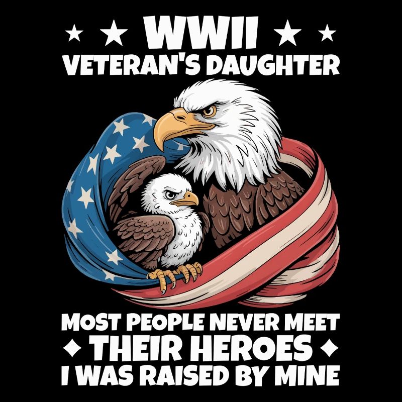 WWII Veteran Daughter Pride Eagle America Flag