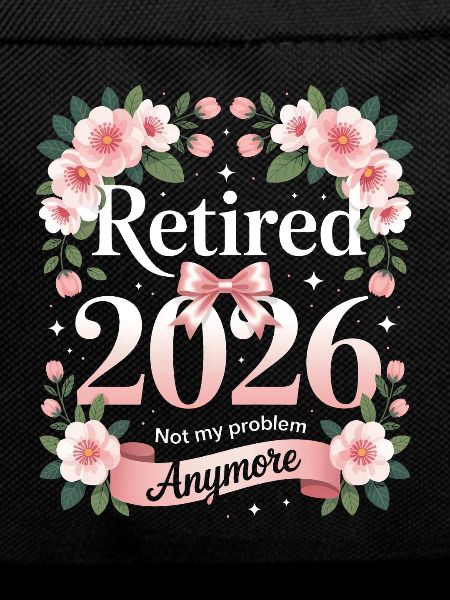 Ruhestand 2026 nicht mein Problem