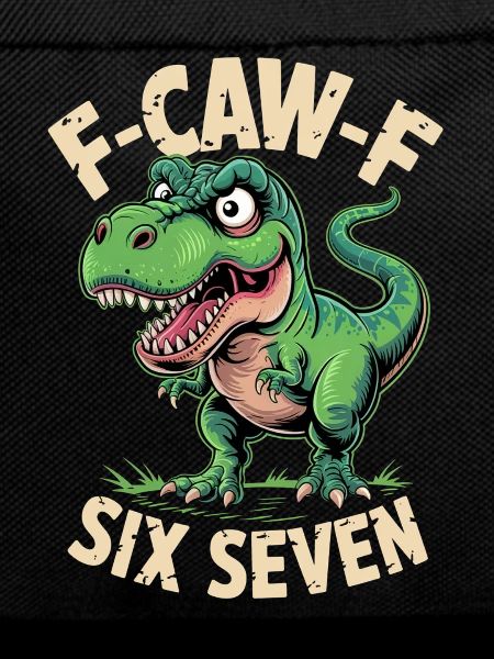 F-Caw-F Six Seven Dino