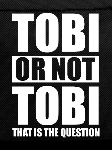 Tobi or not Tobi