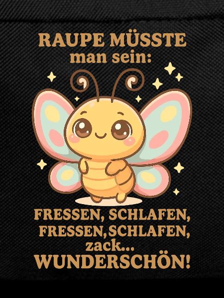 Raupe Spruch – Zack Wunderschön