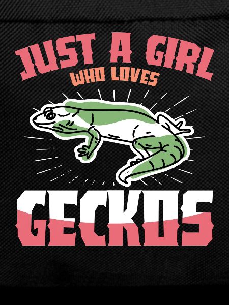 Gecko Vibes: Just a Girl