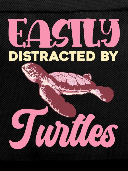 Easily distracted by turtles