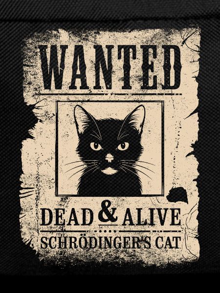 Wanted Dead & Alive Schrödinger's Cat