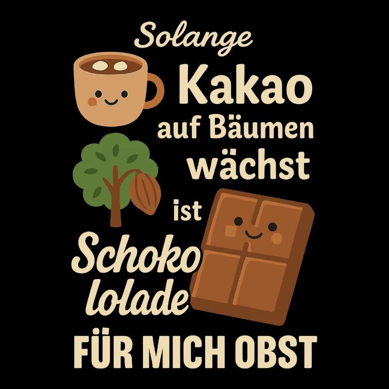 Chocolate is Fruit – Funny Cocoa Motif