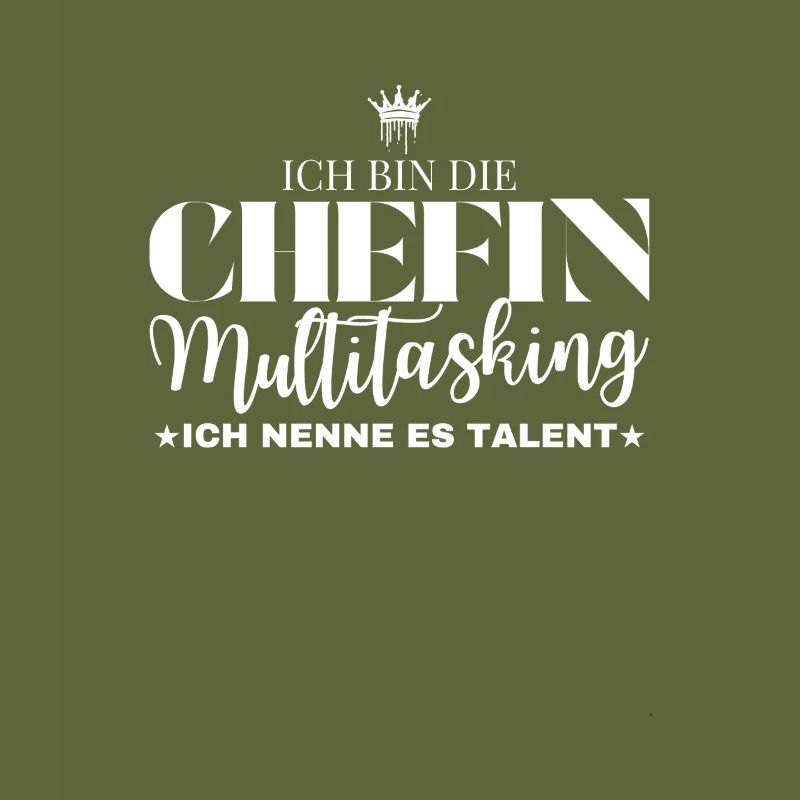 Ich bin die Chefin Multitasking