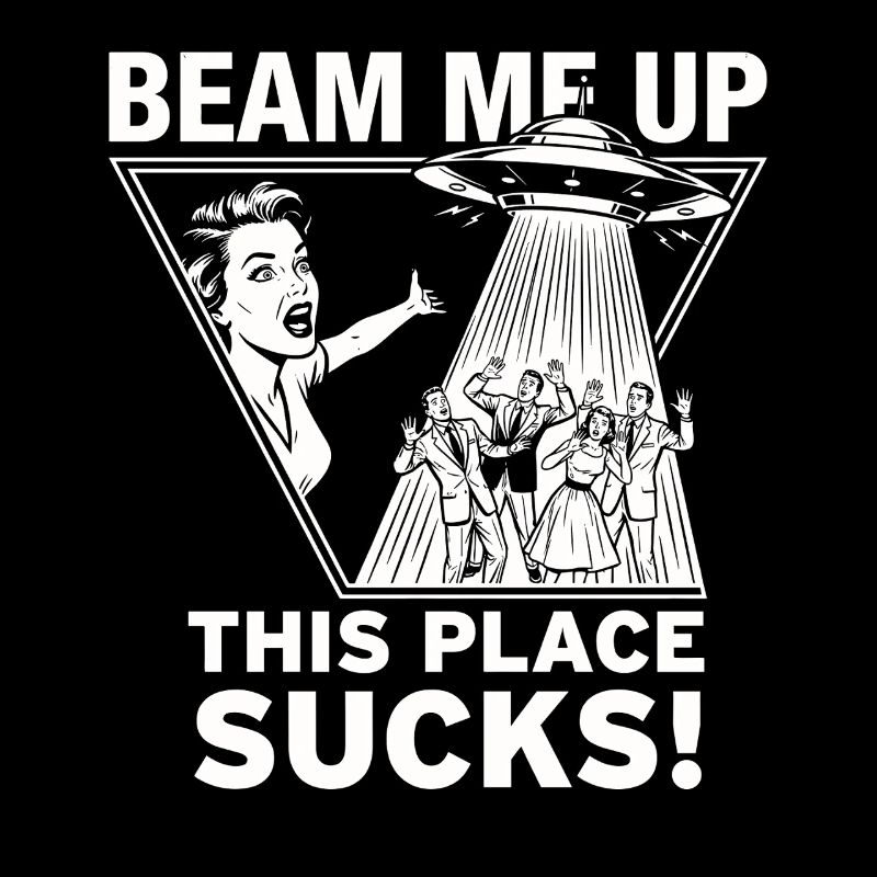Beam Me Up – This Place Sucks!