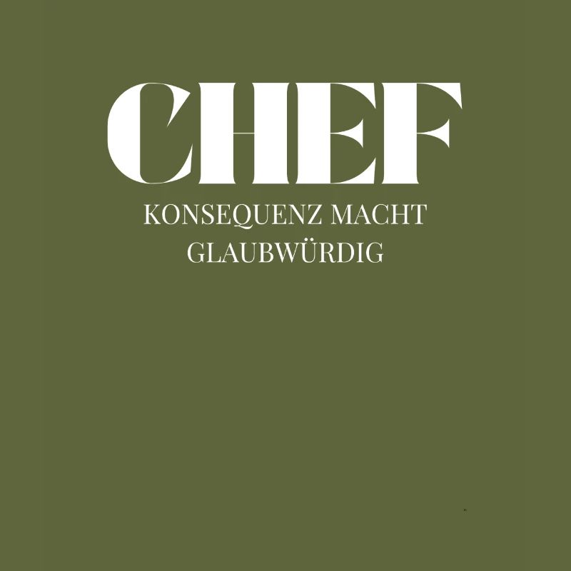 Chef Spruch Konsequenz macht glaubwürdig