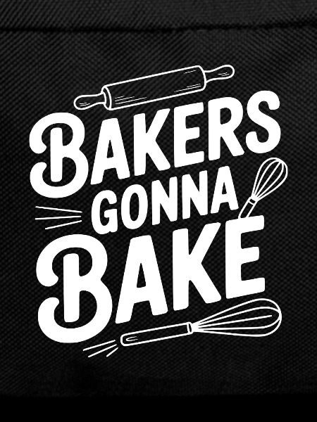 Bakers Gonna Bake