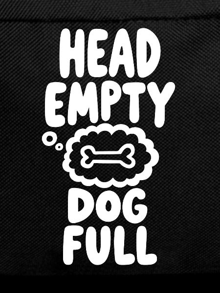 Head Empty Dog Full Dog Love