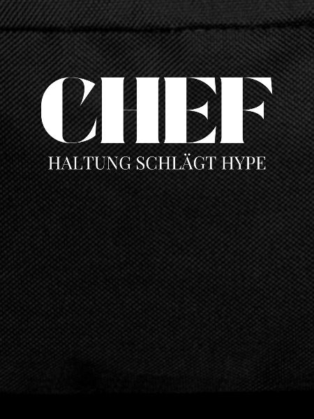 Chef Spruch Haltung schlägt trend