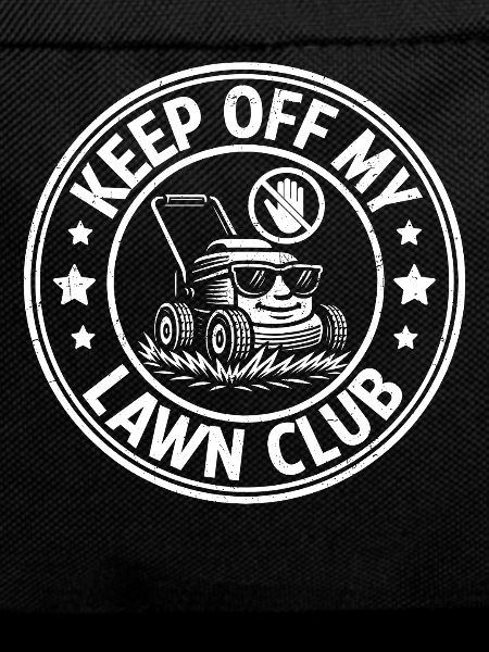 Keep Off My Lawn Club