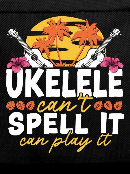 Hawaiian Ukulele Uke Ukulele Can't