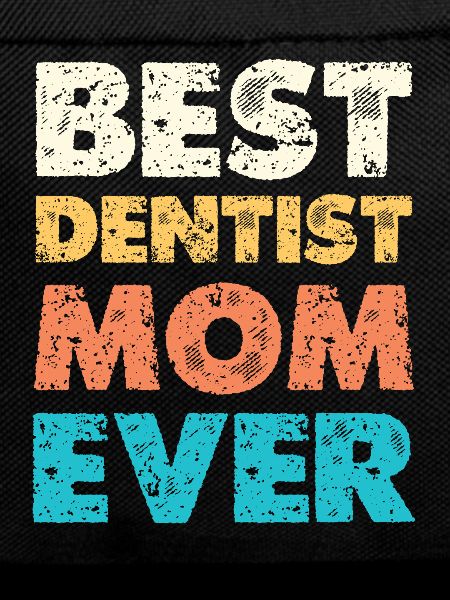 Best Dentist Mom